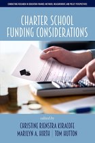 Conducting Research in Education Finance: Methods, Measurement, and Policy Perspectives - Charter School Funding Considerations