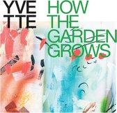 Yvette - How The Garden Grows (LP) (Coloured Vinyl)