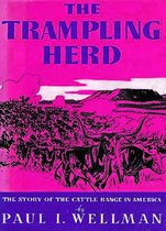 The Trampling Herd: The Story of the Cattle Range in America