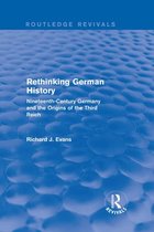 Routledge Revivals - Rethinking German History (Routledge Revivals)