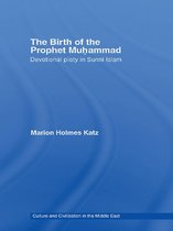 Culture and Civilization in the Middle East - The Birth of The Prophet Muhammad