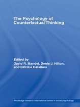 Routledge Research International Series in Social Psychology - The Psychology of Counterfactual Thinking