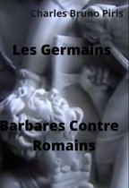 Les Germains Barbares Contre Romains