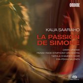 Finnish Sro, Dawn Upshaw, Ewa-Pekka - Saariaho, Kaija; La Passion De Simo (Super Audio CD)