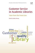 Chandos Information Professional Series - Customer Service in Academic Libraries