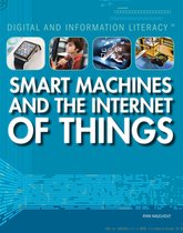 Digital and Information Literacy - Smart Machines and the Internet of Things