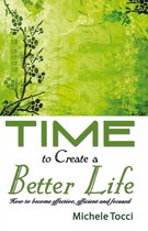 Time to Create a Better Life