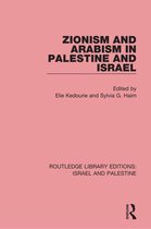 Routledge Library Editions: Israel and Palestine - Zionism and Arabism in Palestine and Israel
