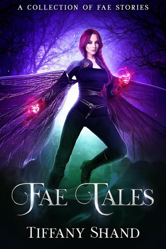 A collection of fae tales - Fae Tales
