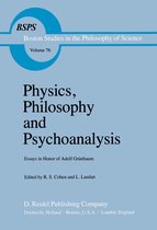 Boston Studies in the Philosophy and History of Science 76 - Physics, Philosophy and Psychoanalysis