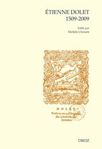Cahiers d'Humanisme et Renaissance - Etienne Dolet. 1509-2009