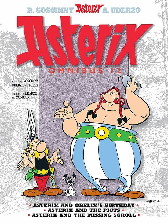 Asterix Omnibus 12 Asterix and Obelix's Birthday, Asterix and The Picts, Asterix and The Missing Scroll