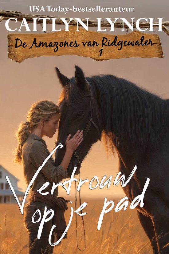 De amazones van Ridgewater 1 - Vertrouw op je pad - cover