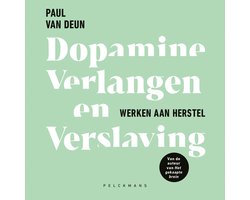 Dopamine, verlangen en verslaving