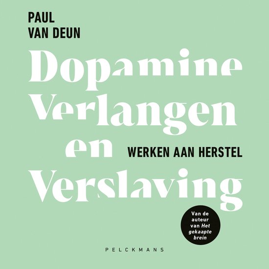 Dopamine, verlangen en verslaving - cover