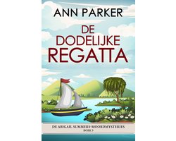 De Abigail Summers-moordmysteries 3 - De Dodelijke Regatta