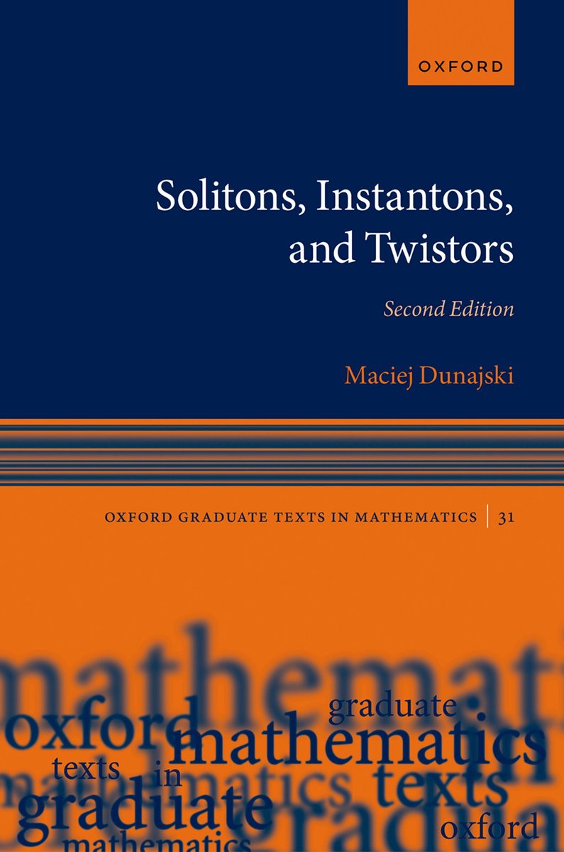 Oxford Graduate Texts In Mathematics- Solitons, Instantons, And Twistors