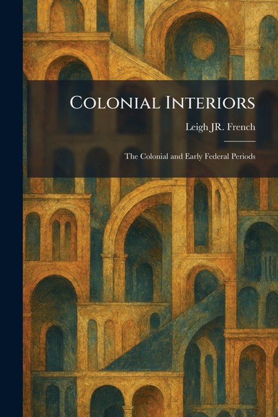 Colonial Interiors - cover