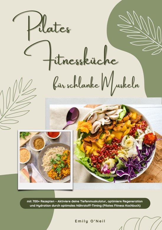 Pilates Fitnessküche für schlanke Muskeln mit 700+ Rezepte ... - cover