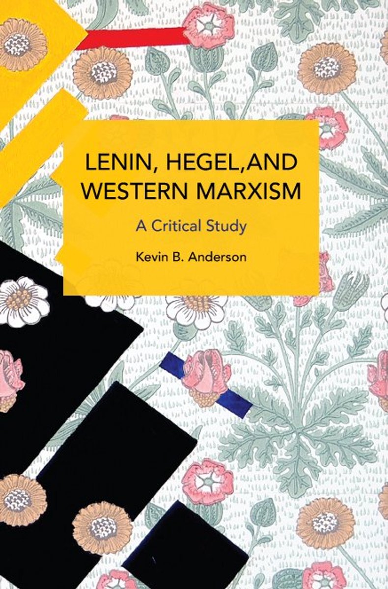 Historical Materialism- Lenin, Hegel, And Western Marxism