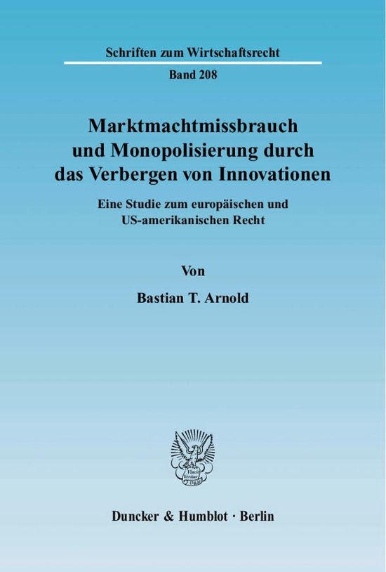 Marktmachtmissbrauch und Monopolisierung durch das Verbergen ... - cover