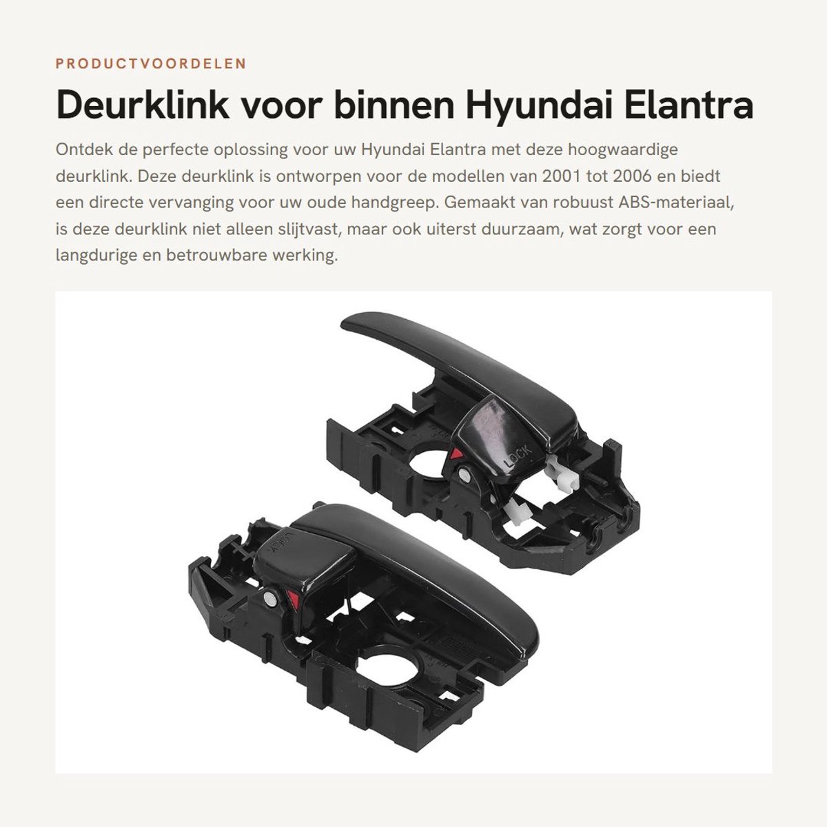 Dailygoods- Deurklink Slijtvast - ABS-materiaal - Vervanging voor Hyundai Elantra 2001-2006 - Handgreep - Eenvoudige Montage - Robuust en Duurzaam - Deurgreep