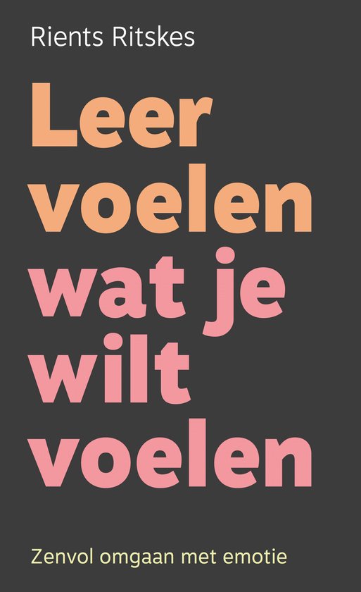 Boekomslag met de titel "Leer voelen wat je wilt voelen" en de ondertitel "Zenvoll omgaan met emotie".