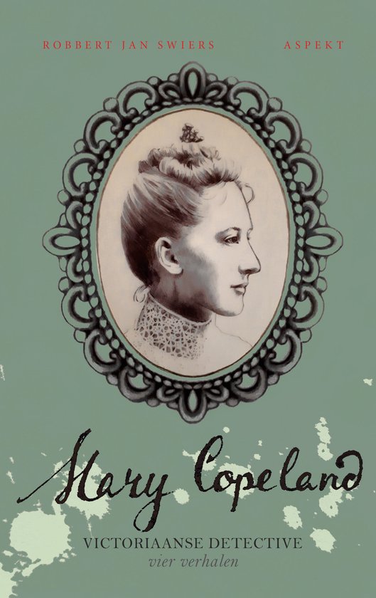 Boekomslag met een portret van een Victoriaanse vrouw in een medaillon, getiteld "Mary Copeland Victoriaanse detective".