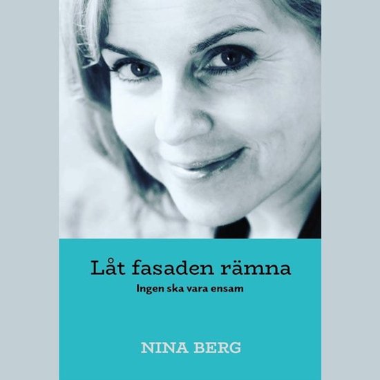 Låt fasaden rämna: Ingen ska vara ensam - cover