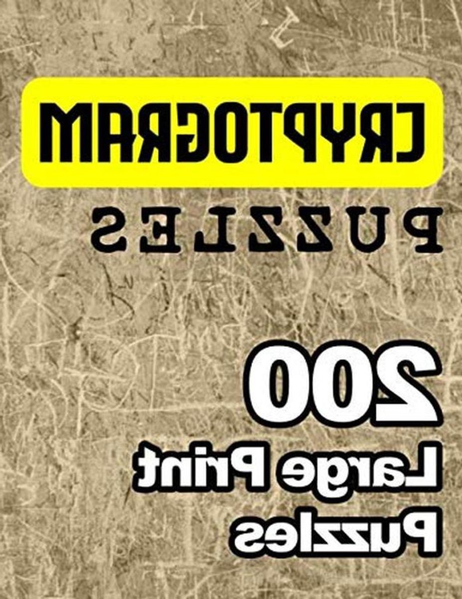 Cryptogram Puzzelboek - Cryptoquote Puzzels - Hersenen Trainen - 200 Grote Puzzels - 21.59 x 27.94 cm - Niet gespecificeerd