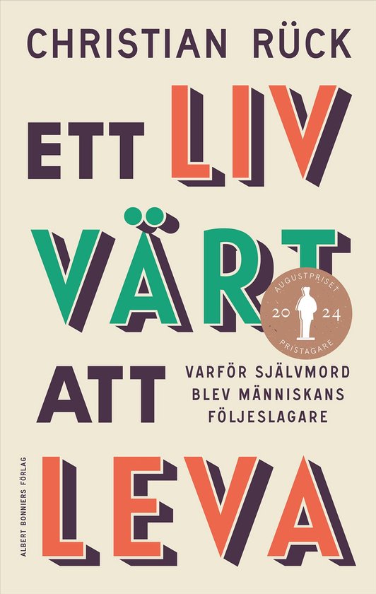Ett liv värt att leva : varför självmord blev människans ... - cover