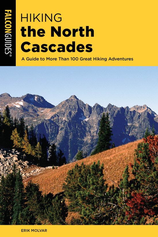 Regional Hiking Series- Hiking the North Cascades - cover