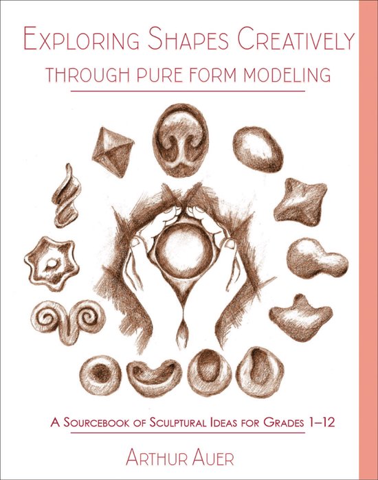 Exploring Shapes Creatively Through Pure Form Modeling - cover