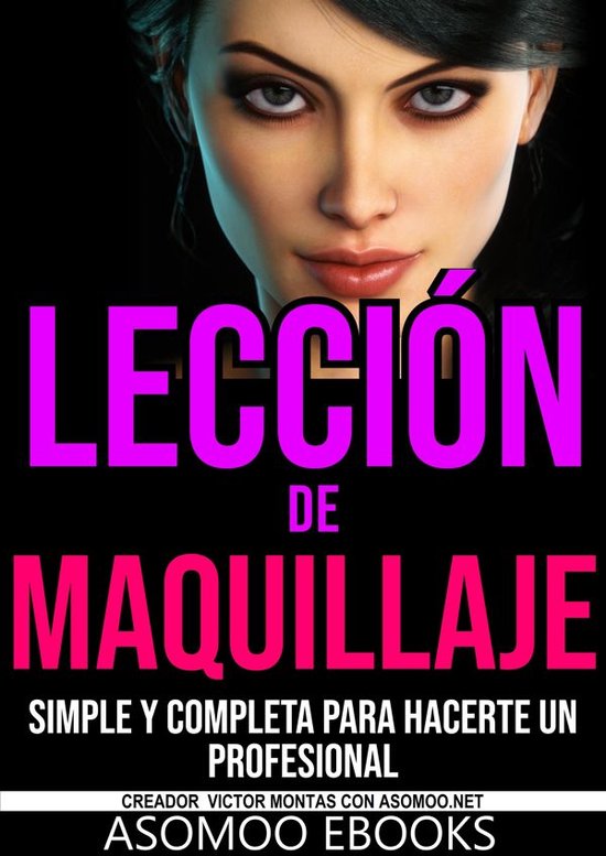 Lección de maquillaje simple y completa para hacerte un pro ... - cover
