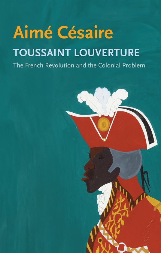 Boekomslag met een illustratie van Toussaint Louverture in een rood uniform met een witte pruik en een rode hoed.