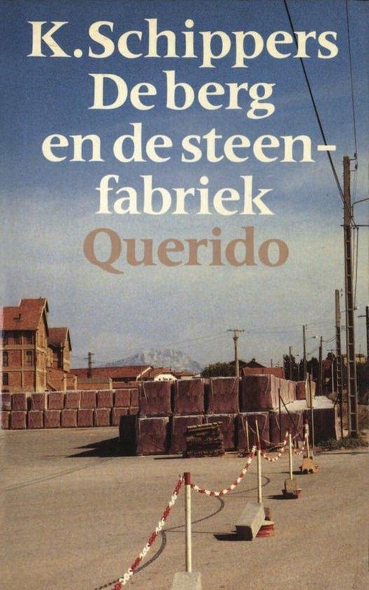 9789021480862 - De berg en de steenfabriek