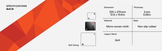 Specificaties voor de SteelSeries QcK Medium muismat: 320 x 270 mm, 2 mm dik, micro-vezel doek, non-slip rubberen basis.