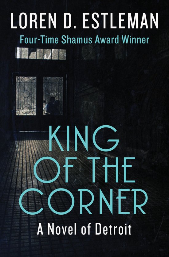The Detroit Novels 3 - King of the Corner - cover
