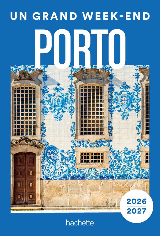 Porto et environs 2026-2027 Guide Un Grand Week-end - cover