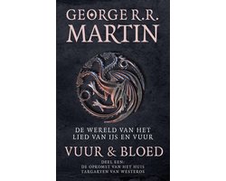 Omslag van De wereld van het lied van ijs en vuur 1 - Vuur en Bloed 1 De opkomst van het huis Targaryen van Westeros