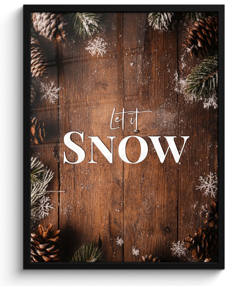 FrameYourWall Poster in lijst - Fotolijst 50x70 cm - Posters - Sneeuw - Houtlook - Quote - Let it snow - Posterlijst zwart - Decoratie - Wanddecoratie woonkamer - Muurdecoratie slaapkamer Tekst - Houtlook