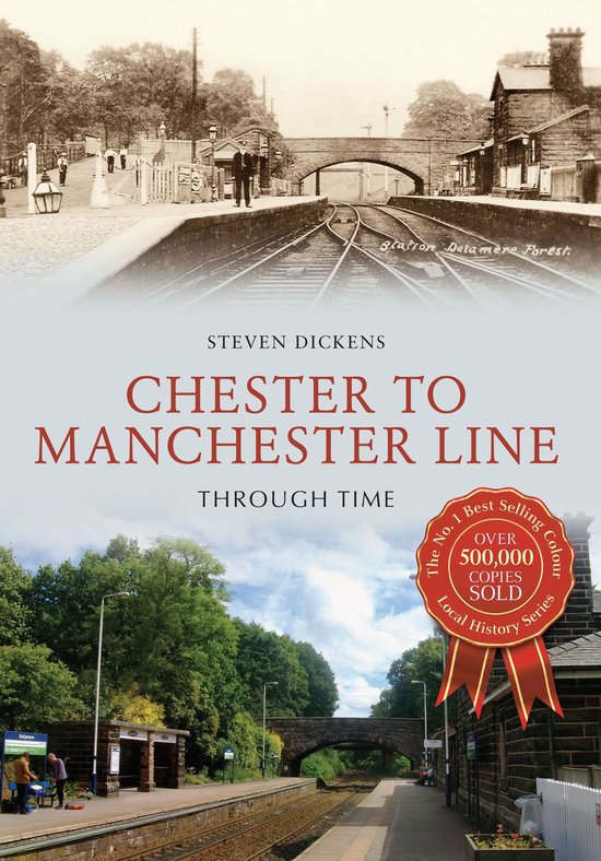 Through Time - Chester to Manchester Line Through Time - cover
