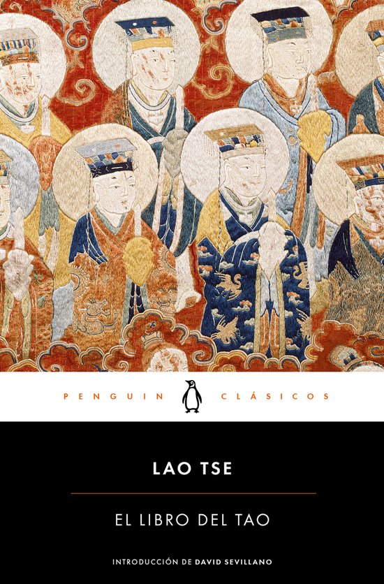 Boekomslag van El libro del Tao met traditioneel Chinees borduurwerk van figuren, titel en Penguin Clásicos logo.