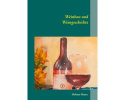 Weinbau und Weingeschichte