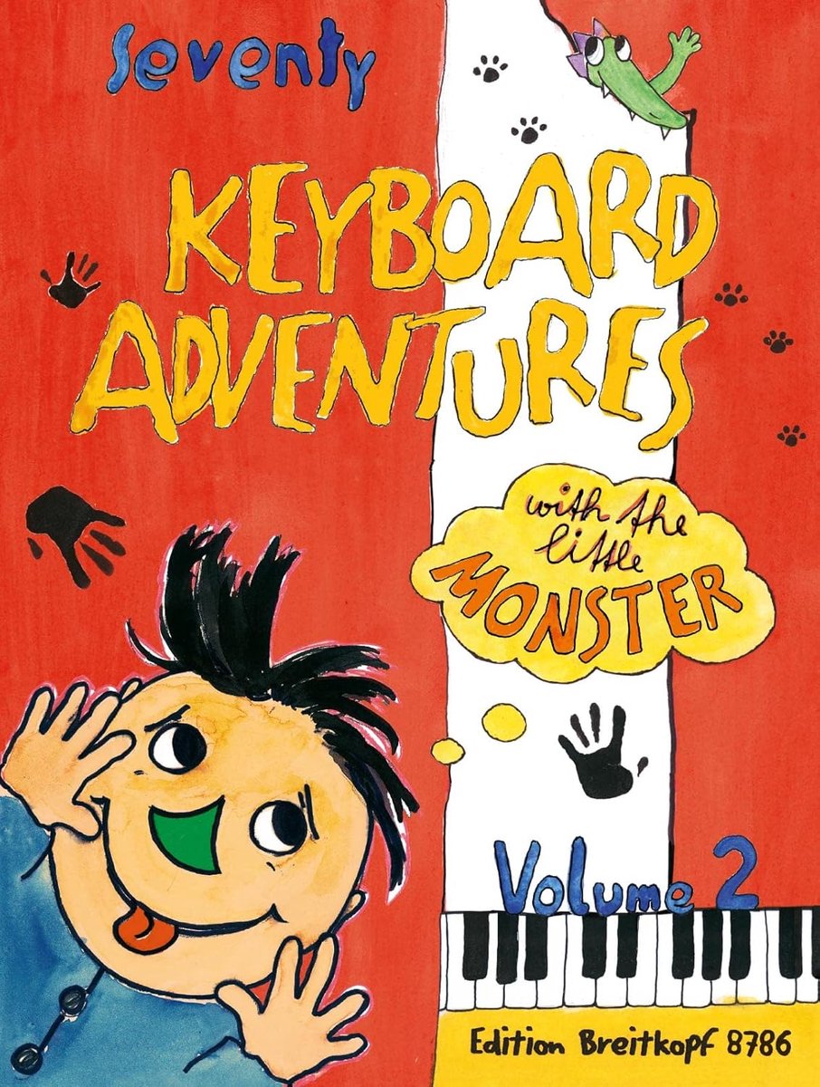 70 Keyboard Avonturen met het Kleine Monster: Pianolessen voor Beginners - Duits en Engels