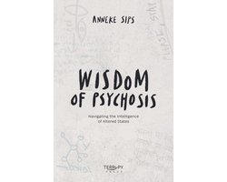 Wisdom of Psychosis