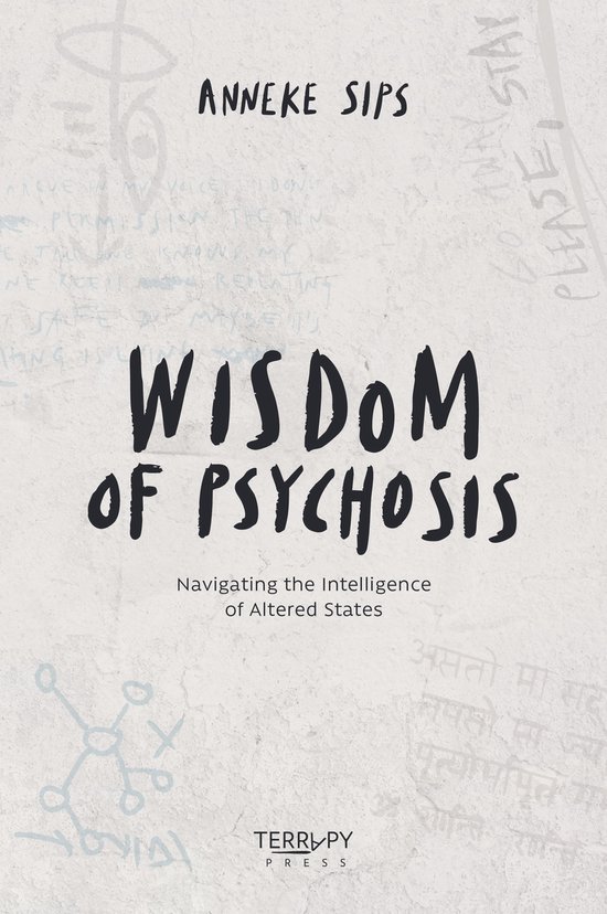 Wisdom of Psychosis: Navigating the Intelligence of Altered  ... - cover
