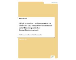 Mögliche Ansätze der Zusammenarbeit deutscher und türkischer Unternehmen unter Einsatz spezifischer Controllinginstrumente