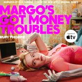 Margo's Got Money Troubles