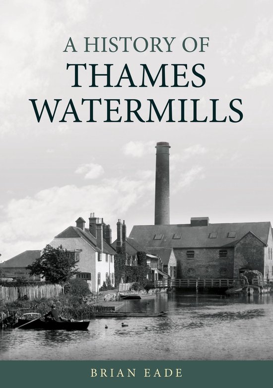 A History of Thames Watermills - cover